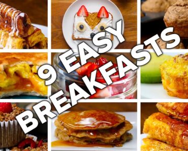 9 Easy & Delicious Breakfasts