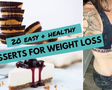 20 Easy + HEALTHY DESSERTS for WEIGHT LOSS 20 Easy + HEALTHY DESSERTS for WEIGHT LOSS
