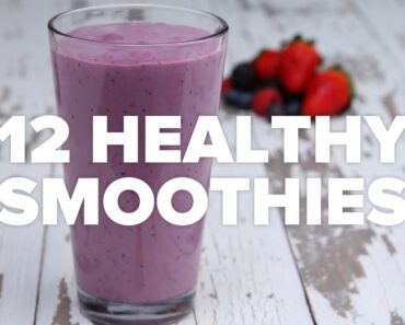 12 Healthy Smoothies 12 Healthy Smoothies