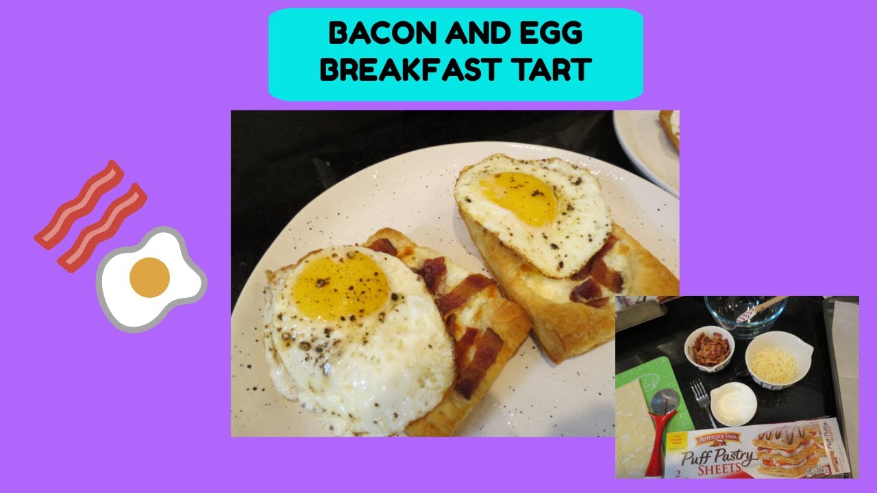 Bacon and Egg Breakfast tarts- super easy breakfast recipe
