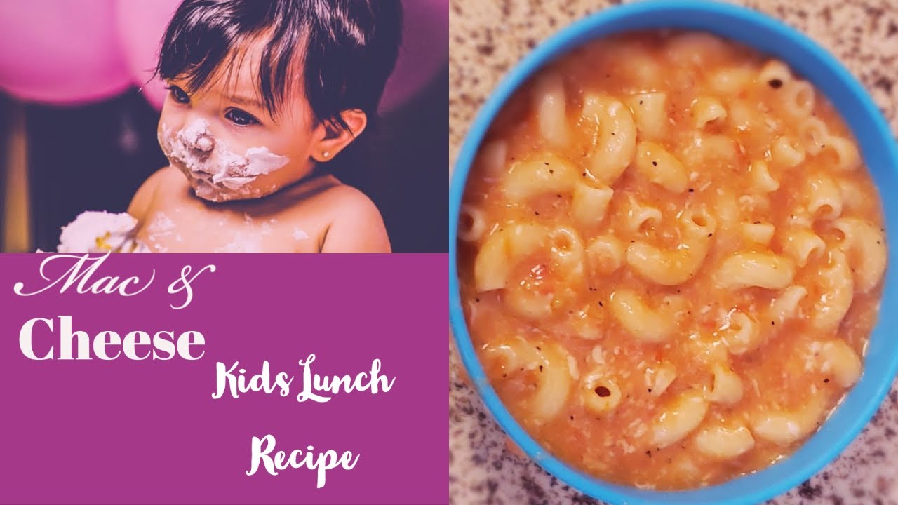 Mac & Cheese | Kids Lunch Recipes Mac & Cheese | Kids Lunch Recipes