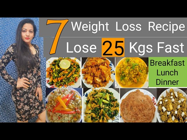 7 Weight Loss Recipes |High Protein|Breakfast|Lunch|Dinner| How To Lose Weight 7 Weight Loss Recipes |High Protein|Breakfast|Lunch|Dinner| How To Lose Weight