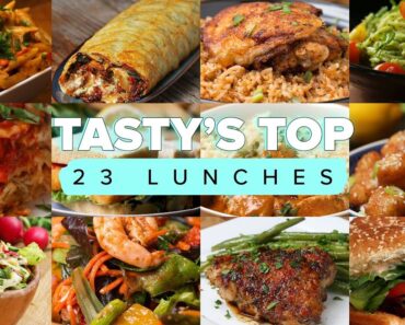 Tasty’s Top 23 Lunches Tasty’s Top 23 Lunches