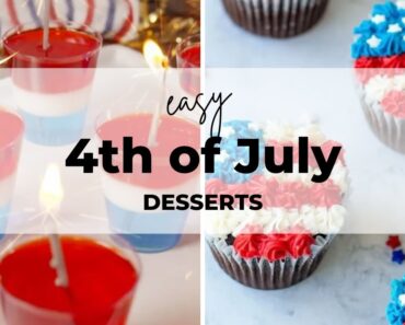 12 Easy 4th of July Desserts Ideas! #4thofjuly #desserts #recipes 12 Easy 4th of July Desserts Ideas! #4thofjuly #desserts #recipes