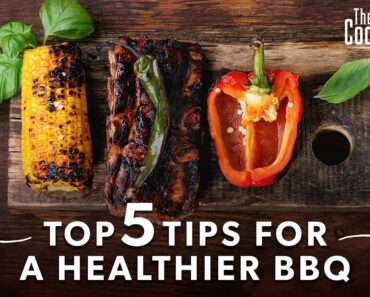 Top 5 Tips for a Healthier Barbeque (Barbecue or BBQ)
