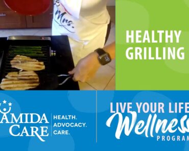 Healthy Grilling— Amida Care’s Live Your Life Wellness Program Online Healthy Grilling— Amida Care’s Live Your Life Wellness Program Online