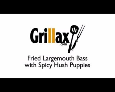 Grilling Tips — Fried Largemouth Bass with Spicy Hush Puppies